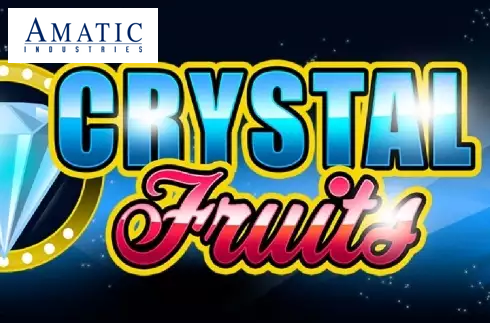 Crystal Fruits